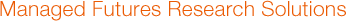 Managed Futures Research Solutions